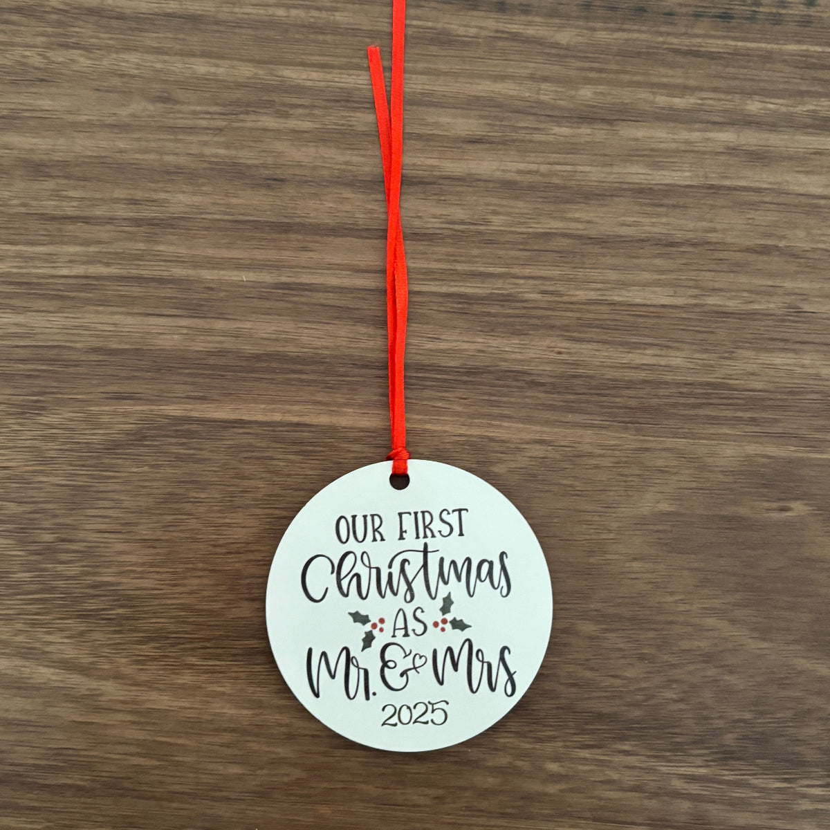 First Christmas as Mr & Mrs with Holly Christmas Ornament