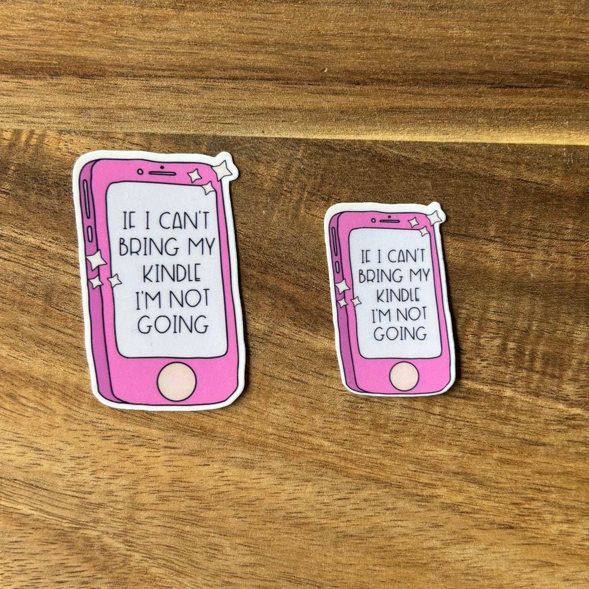 if i can't bring my kindle im not going sticker