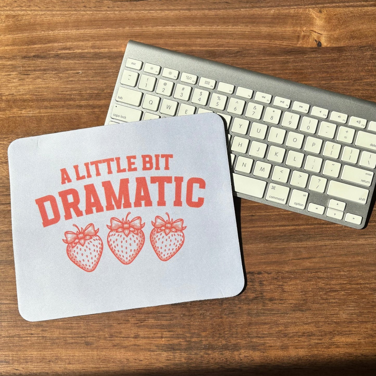 A Little Bit Dramatic Coquette Mousepads, Non Slip Surface