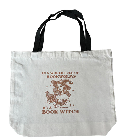 In a World Full of Book Worms Be A Book Witch Tote Bag