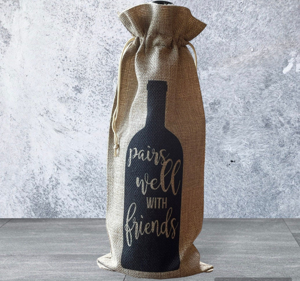 Pairs Well with Friends Burlap Wine Bag
