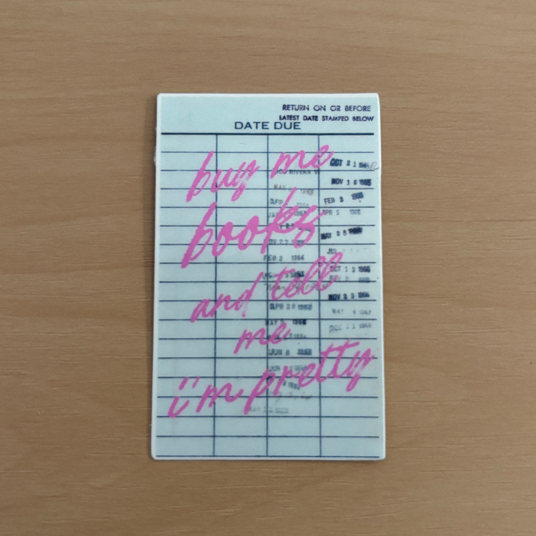 Buy Me Books and Tell Me I'm Pretty Library Card Vinyl Die Cut Laminated Sticker