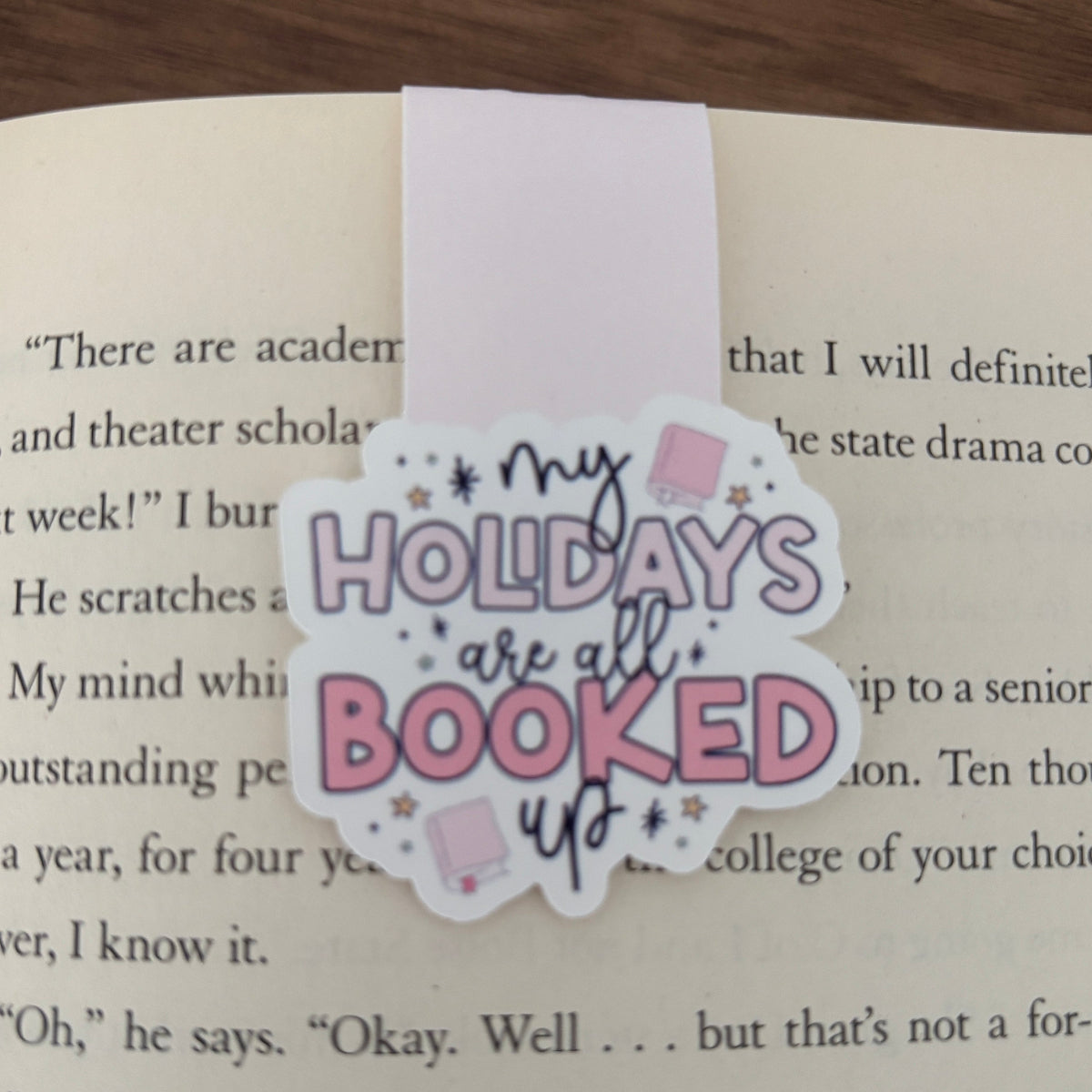 My Holidays are Booked Up Reading Magnetic Bookmark