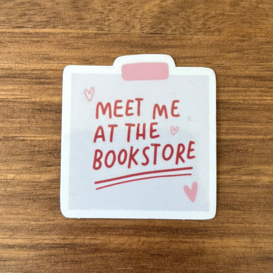 Meet Me at the Bookstore Vinyl Die Cut Laminated Sticker