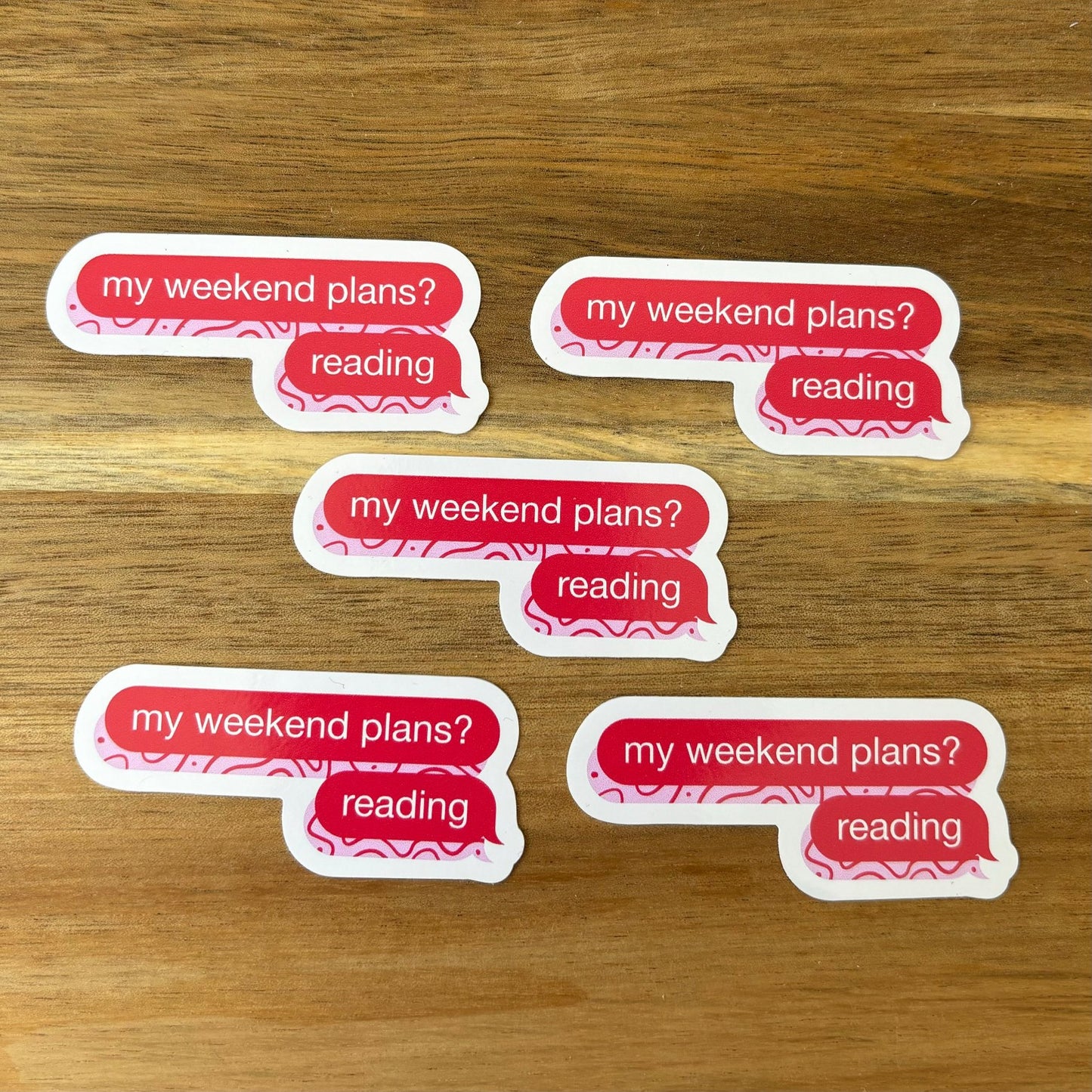 My Weekend Plans Vinyl Die Cut Sticker