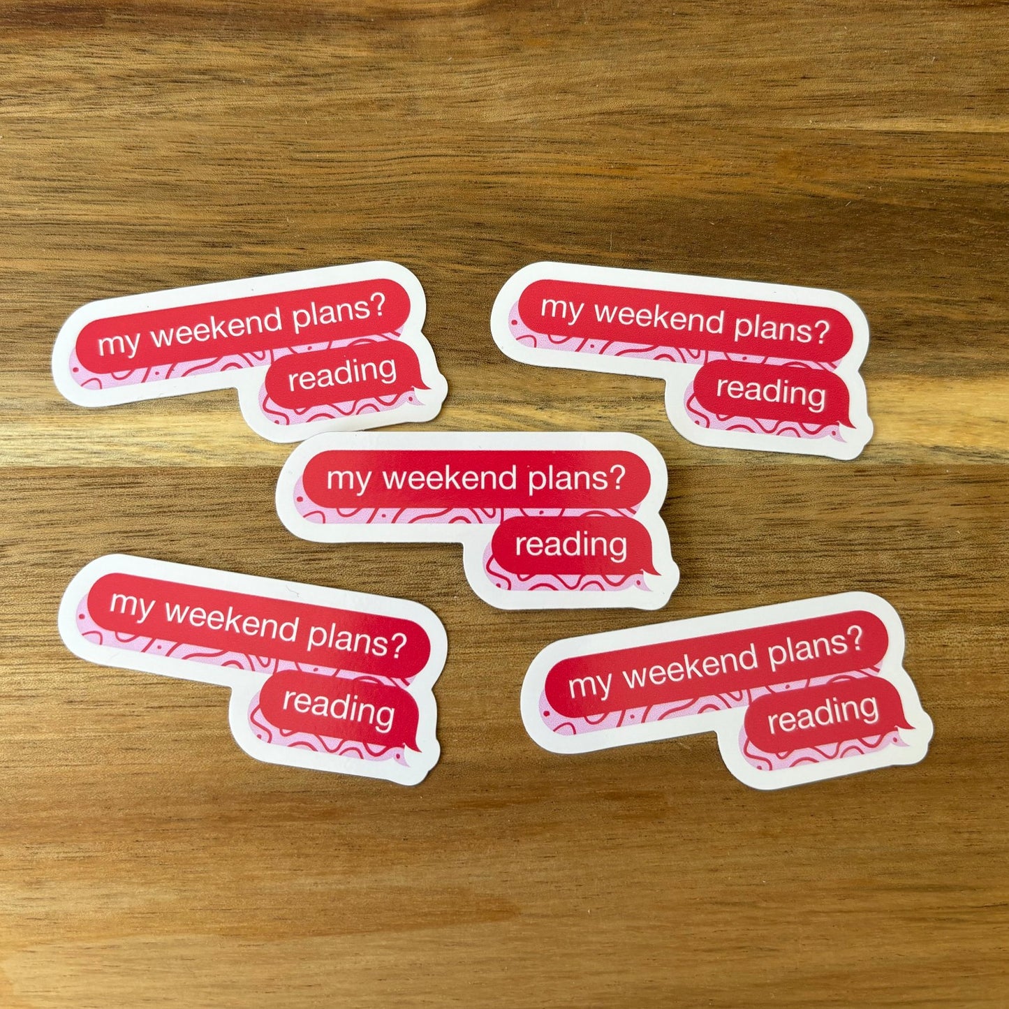 My Weekend Plans Vinyl Die Cut Sticker