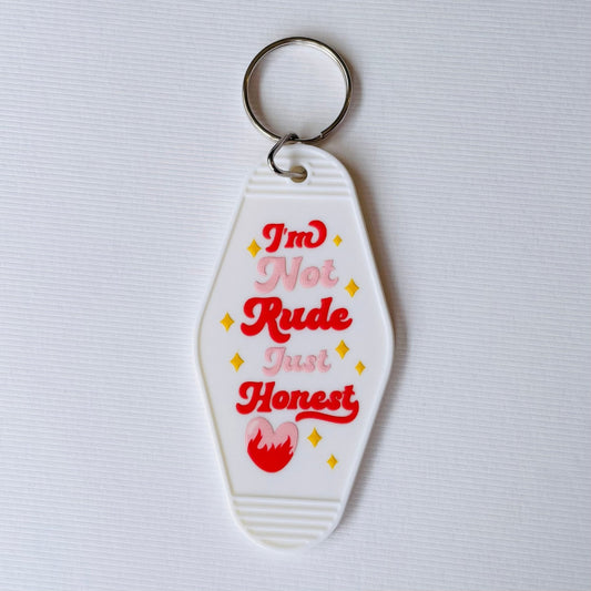 I'm Not Rude Just Honest Hotel / Motel Retro Keychain with UV DTF images