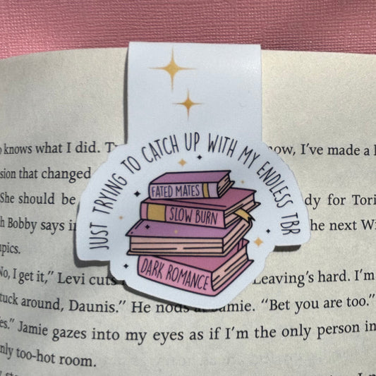 Just Trying to Catch Up on my Endless TBR Magnetic Bookmark