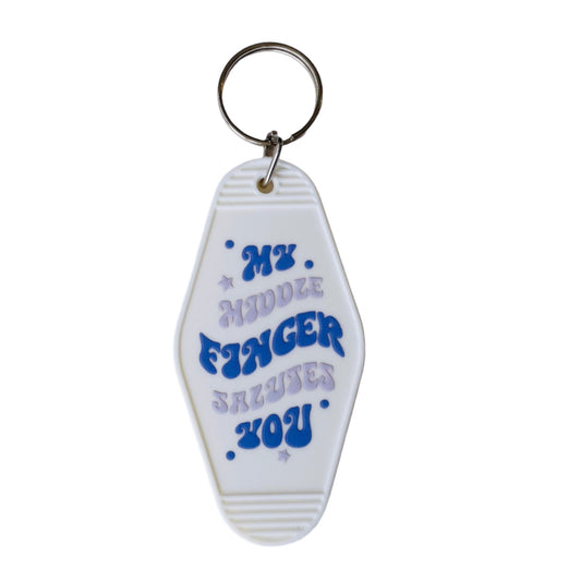 My Middle Finger Salutes You Hotel / Motel Retro Keychain with UV DTF images (Sarcastic)
