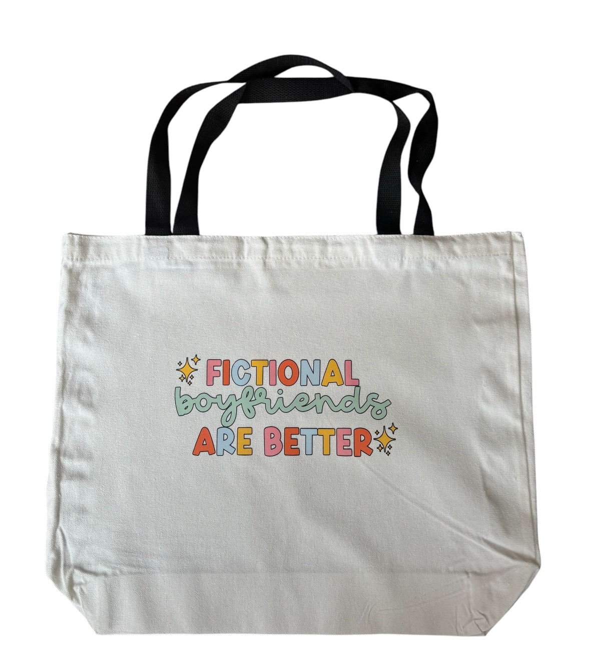 Fictional Boyfriends are Better Tote Bag